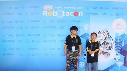 Phần 10* Vòng 1/16 cuộc thi tài năng ROBOT WRO 2019 | Robotacon Talent Contest 2019 | ROBOTACON 2019
