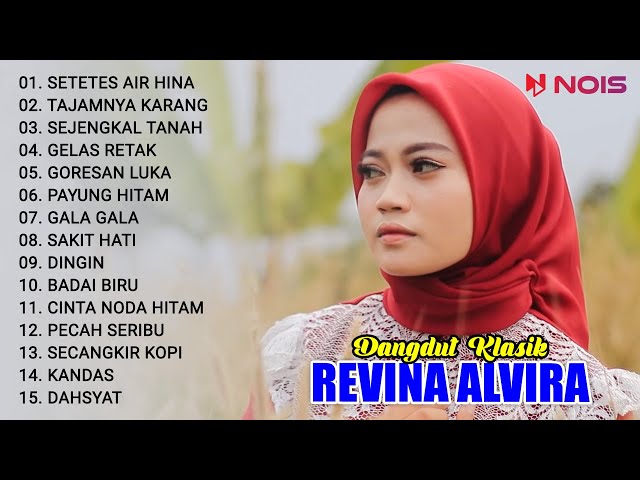 REVINA ALVIRA - SETETES AIR HINA, TAJAMNYA KARANG | FULL ALBUM DANGDUT COVER VERSI GASENTRA 2024 class=