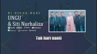 Ungu, Dato' Sri Siti Nurhaliza - Di Ujung Hari | Video Lirik