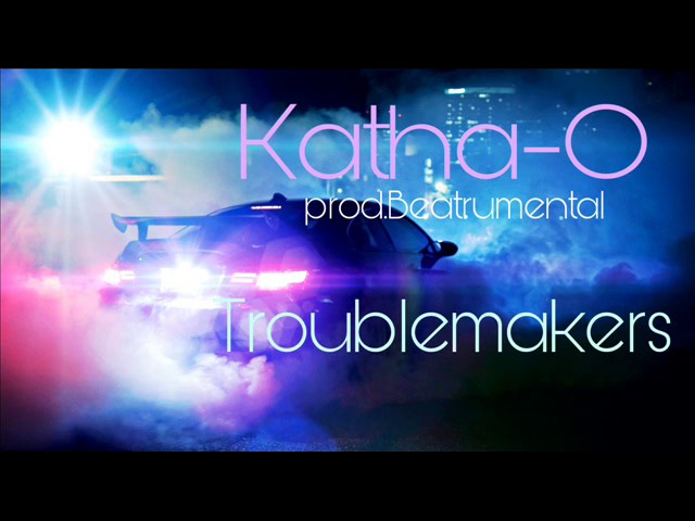 Watch Troublemakers Katha-o prod. Beatrumental on YouTube Watch Troublemakers Katha-o prod. Beatrumental on YouTube