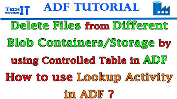 Delete Files from Different Blob Containers/Storage by using Controlled Table in ADF- Data Factory