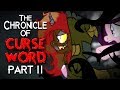 The Chronicle of Curse Word: Part 2 (Grimdark)
