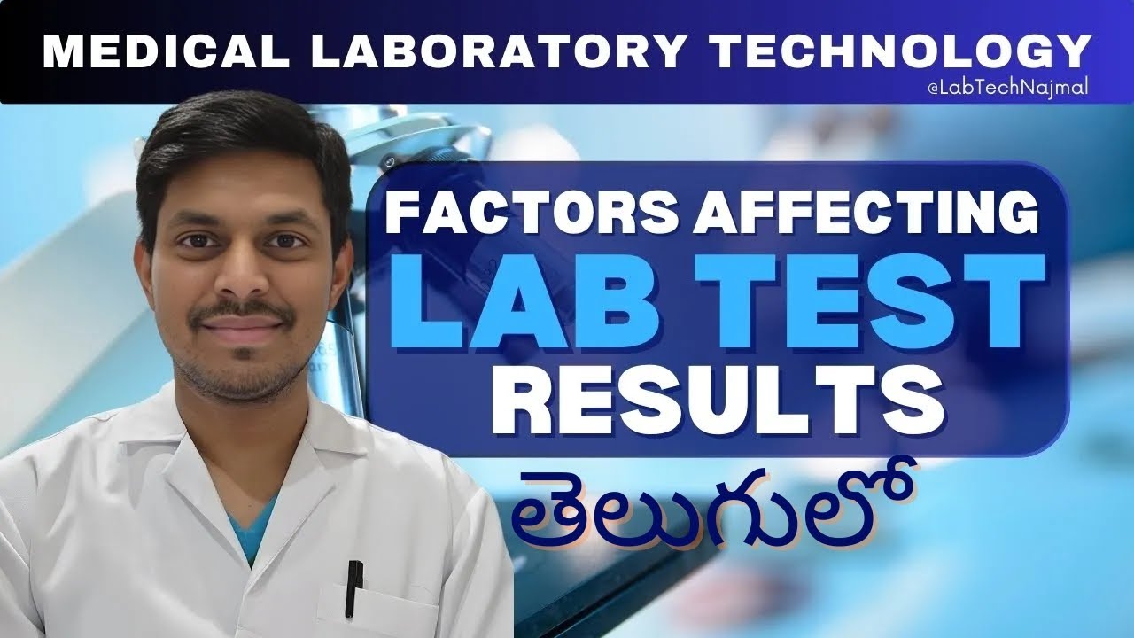 How Various Factors Affect Lab Test Results Explained In Telugu YouTube How Various Factors Affect Lab Test Results Explained In Telugu Youtube