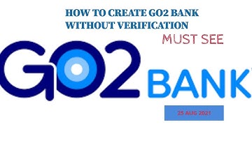 HOW TO CREATE GO2 BANK WITHOUT VERIFICATION LATEST AUG 2021