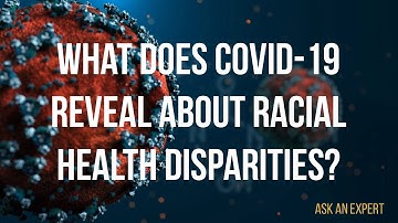 What does COVID-19 reveal about racial health disparities?