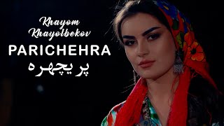 : Khayom Khayolbekov - Parichehra |   -  (Official Video)