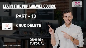 PART 10 | CRUD DELETE | LARAVEL MALAYALAM TUTORIAL FOR BEGINNERS | HEXCENT