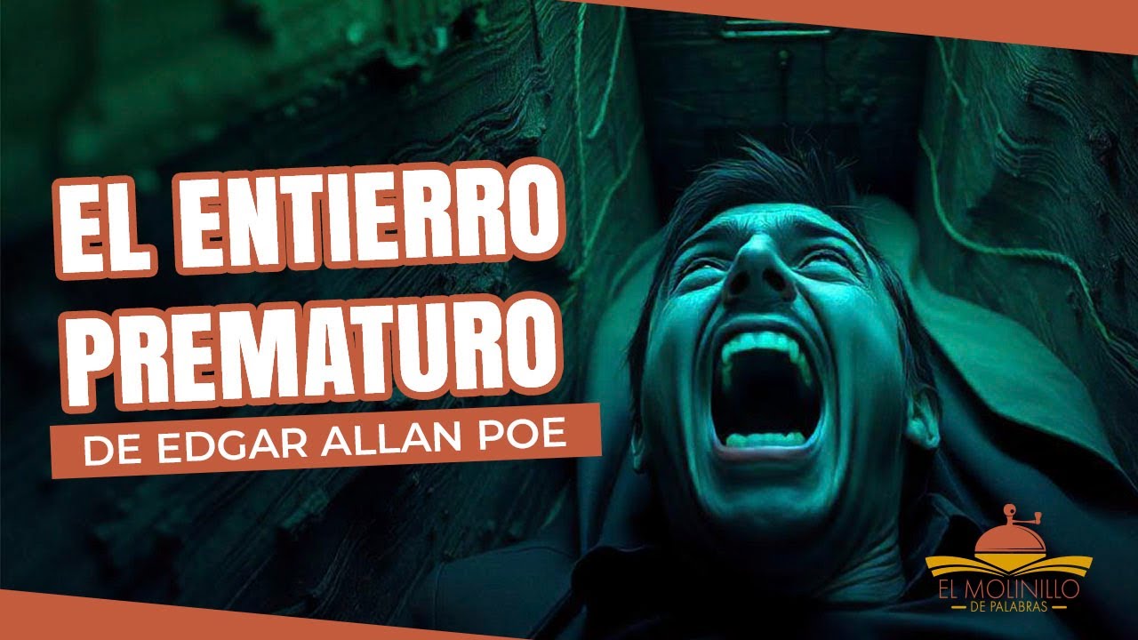EL ENTIERRO PREMATURO (Edgar Allan Poe) - CUENTO - YouTube