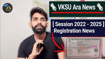 VEER KUWAR SINGH UNIVERSITY ARA | B.a / B.sc  Session 2022 - 2025 Registration News @SHACH TAK INDIA