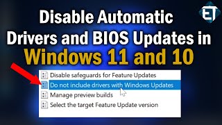 How to Disable Automatic Drivers and BIOS Updates in Windows 11 and 10
