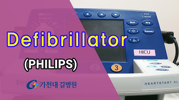 Defibrillator PHILIPS 사용방법 / 가천대 길병원 중환자 간호팀