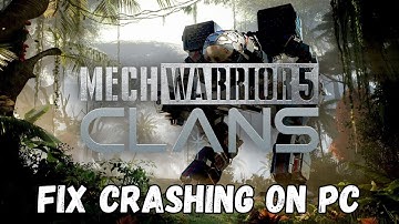 How To Fix MechWarrior 5: Clans Crashing at Startup On PC | Fix MechWarrior 5: Clans Crashes On PC