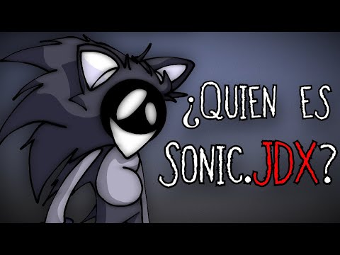 ¿ Quien es Sonic.JDX ?