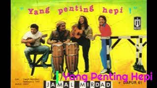 029_1. Jamal Mirdad - Yang Penting Hepi