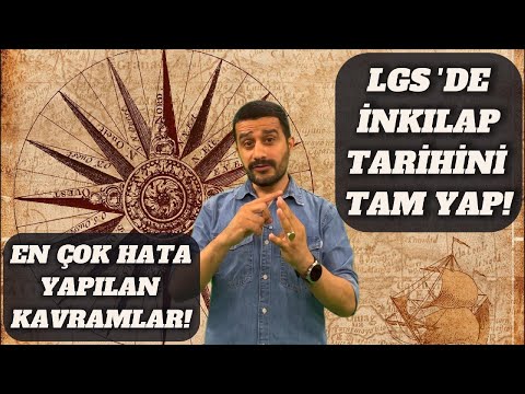 LGS'DE İnkılap Tarihini TAM YAP! EN ÇOK HATA YAPILAN KAVRAMLAR!