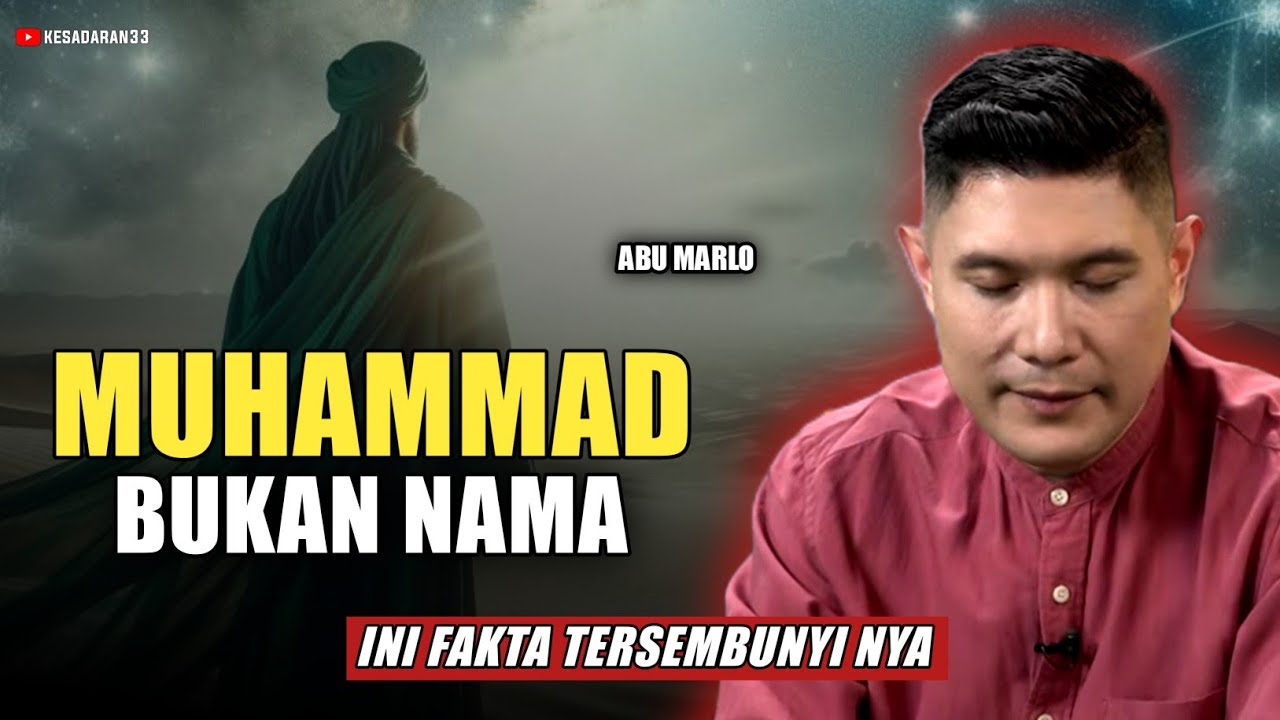 💥 MUHAMMAD Itu Nama atau Gelar? Penjelasan Abu Marlo Ini Bisa Mengubah Cara Pandangmu!