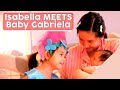 ISABELLA Meets GABRIELA For the First Time! [Giving Birth]