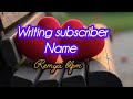 ✍️Writing Subscriber Name ❤️❤️❤️❤️❤️❤️❤️❤️❤️❤️❤️❤️❤️❤️