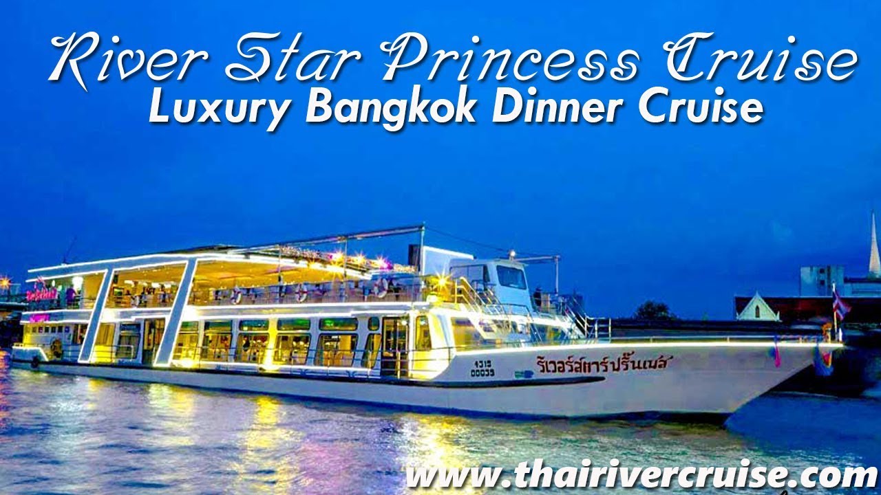 river star princess dinner cruise bangkok