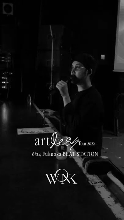 WONK artless TOUR 2022 6/24 FUKUOKA🔜 7/8 SENDAI Rensa