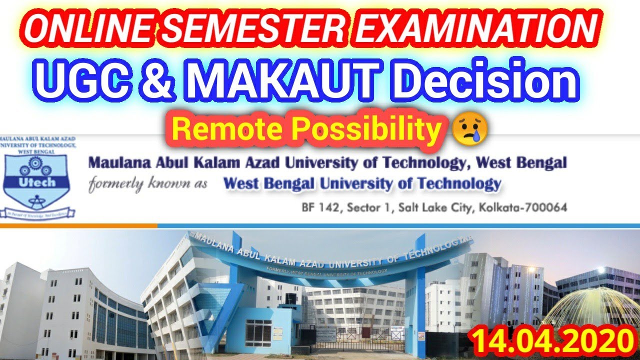 MAKAUT UNIVERSITY ONLINE SEMESTER EXAM🤔Remote Possibility🔥UGC Decision MAKAUT UNIVERSITY ONLINE SEMESTER EXAM🤔Remote Possibility🔥UGC Decision