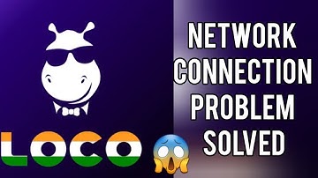 Solve LOCO App Network Connection (No Internet) Problem||SR27SOLUTIONS