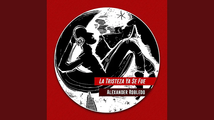 La Tristeza Ya Se Fue