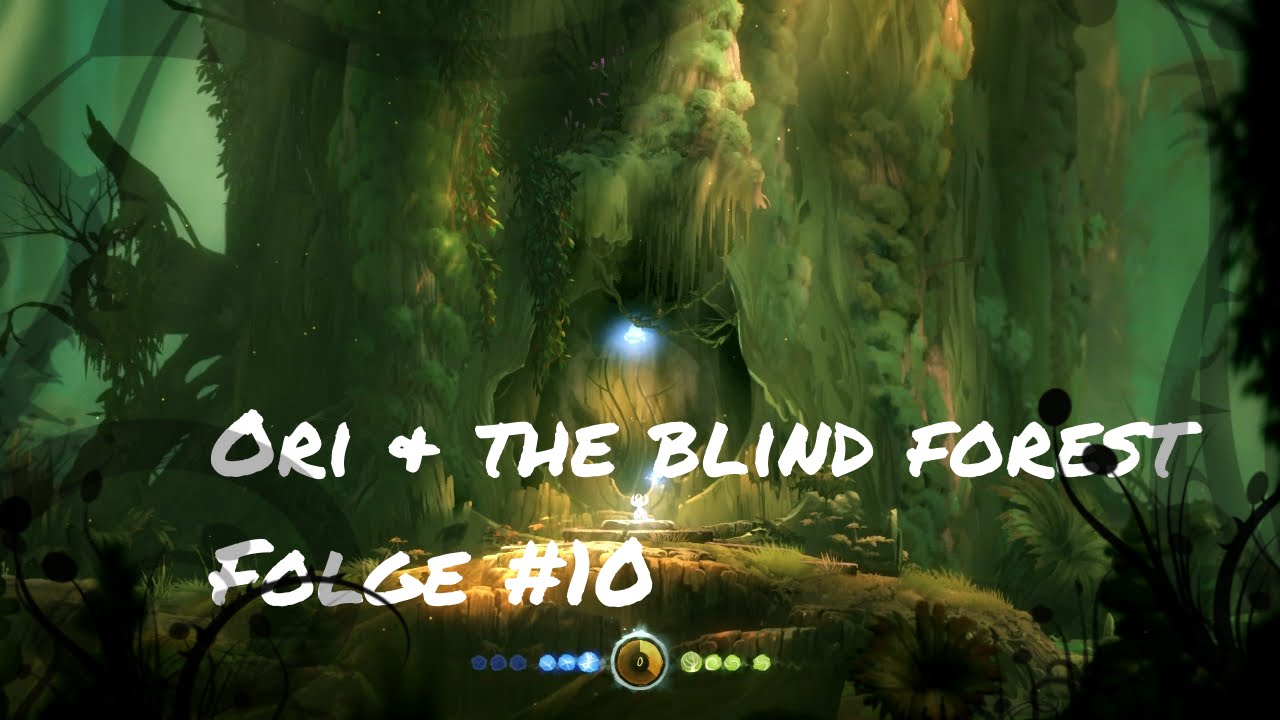 Ori And The Blind Forest Ginsobaum ORI AND THE BLIND FOREST #10 - Der Ginsobaum // Let's play Ori and the