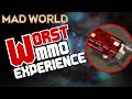 The worst mmo experience  mad world age of darkness