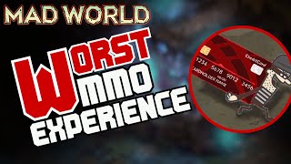 The WORST MMO Experience - Mad World: Age of Darkness