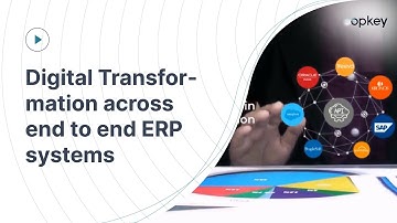 Digital Transformation across end to end ERP systems