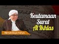 Keutamaan Surat Al Ikhlas - Hikmah Buya Yahya