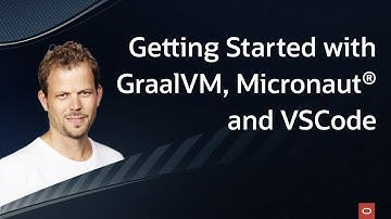 Getting Started with Micronaut®, GraalVM and VSCode