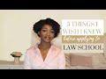 5 Things I Wish I Knew Before Applying to Law School