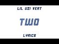 Lil Uzi Vert Two Lyrics 