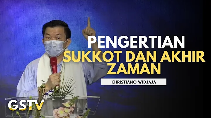 PENGERTIAN SUKKOT DAN AKHIR ZAMAN | BPK CHRISTIANT...