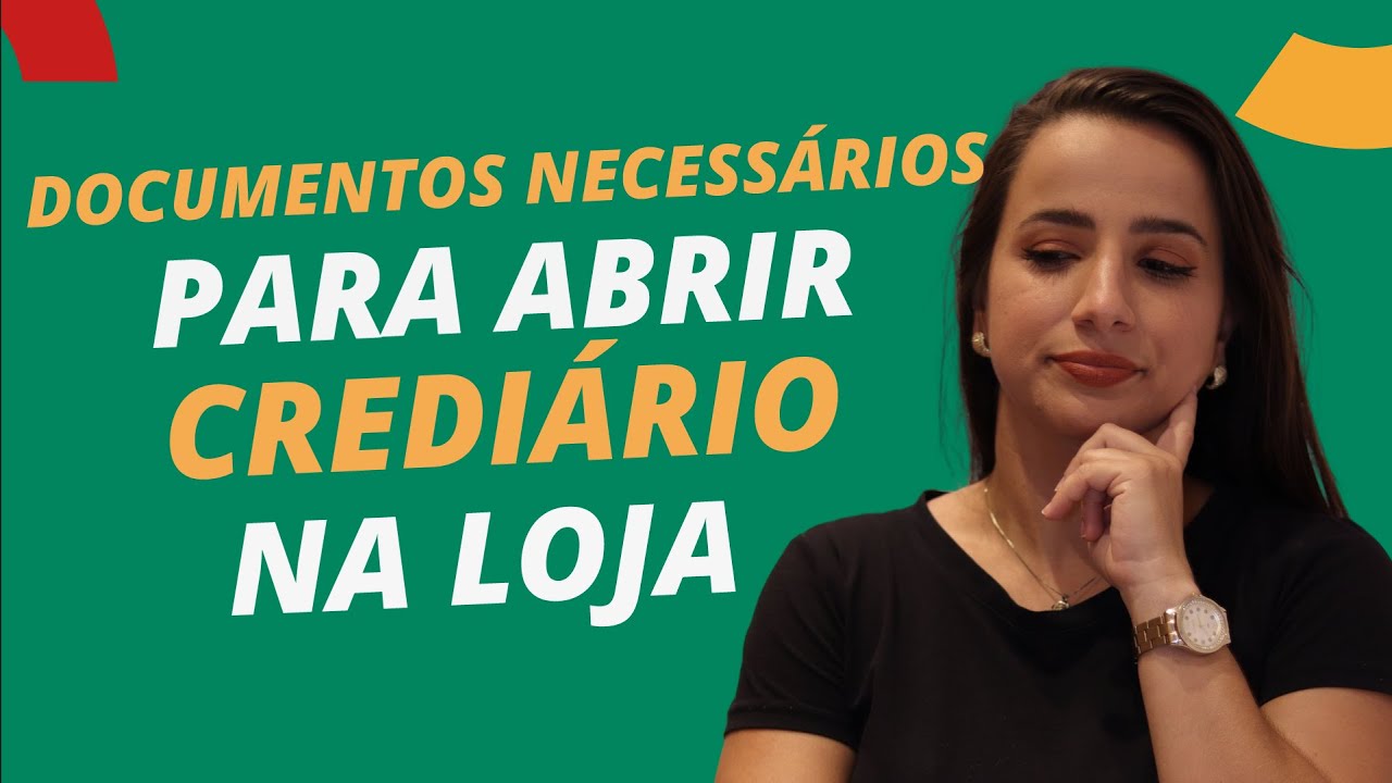 quais-os-documentos-necess-rios-para-abrir-credi-rio-na-loja-youtube