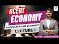 Lecture 1 - Economy NCERTs (VI to XII) | India's Economy - Status until 1950s | AARAMBH - NCERTs