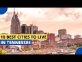 Best Cities to Live in Tennessee