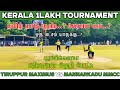 Kerala one lakh tournament  final match  maximus vs mannarkadu mmcc  mohan media 