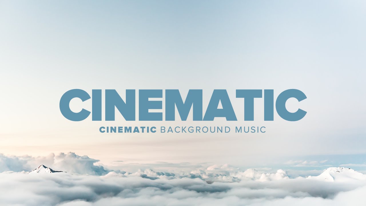 â�£Cinematic Background Music For Videos | Orchestral