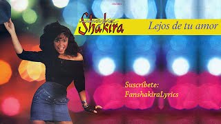 03 Shakira - Lejos De Tu Amor [Letra]