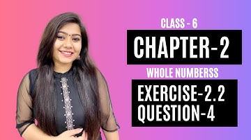 Exercise 2.2, Question-4 || Class 6 Maths Chapter 2- Whole Numbers NCERT || Udaan Classes