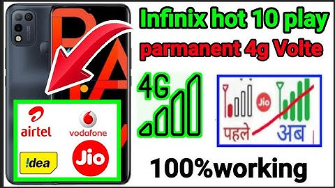 infinix hot 10 play parmanent 4g volte Network settings