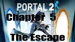 (Sped Up) Portal 2: Ch.5