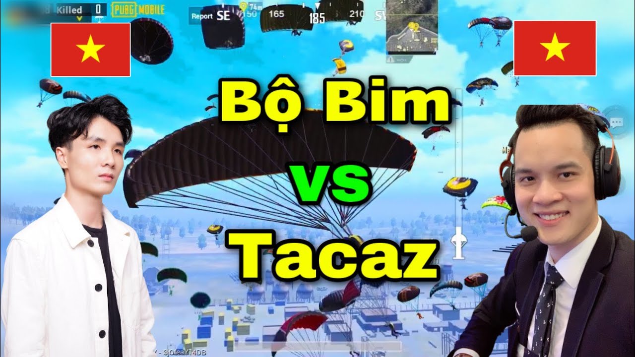 BỘ BIM VS TACAZ | Siêu Kinh Điển hủy diệt PUBG Mobile