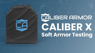 Caliber Armor | Caliber X Soft Armor Testing screenshot 2