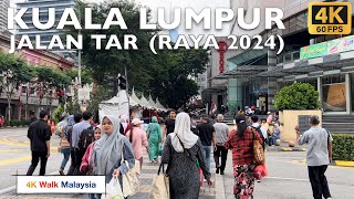 [4K 60fps HDR] KUALA LUMPUR | JALAN TAR - MALL & BAZAAR AIDILFITRI 2024 | Malaysia Walking Tour