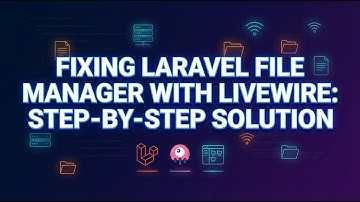 Fixing Laravel File Manager with Livewire: Step-by-Step Solution