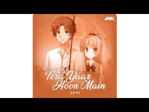 See you again x tera yaar hoon official lofi song  trending  song  viral  official  music